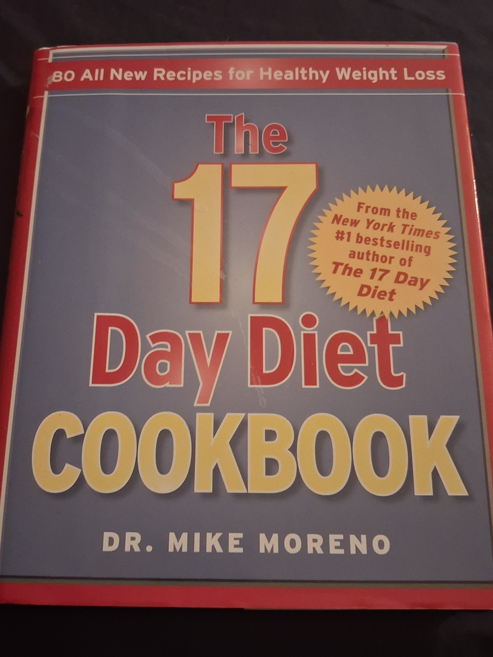 The 17 Day Diet Cookbook by Dr. Mike Moreno — Blue and Red Cover